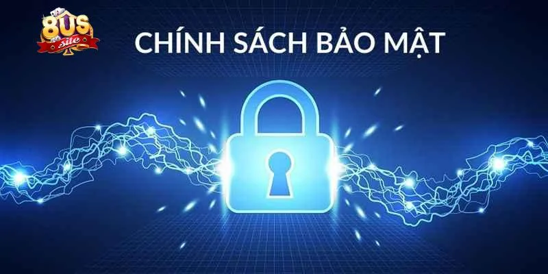Chính sách bảo mật giúp đảm bảo an toàn cho người chơi