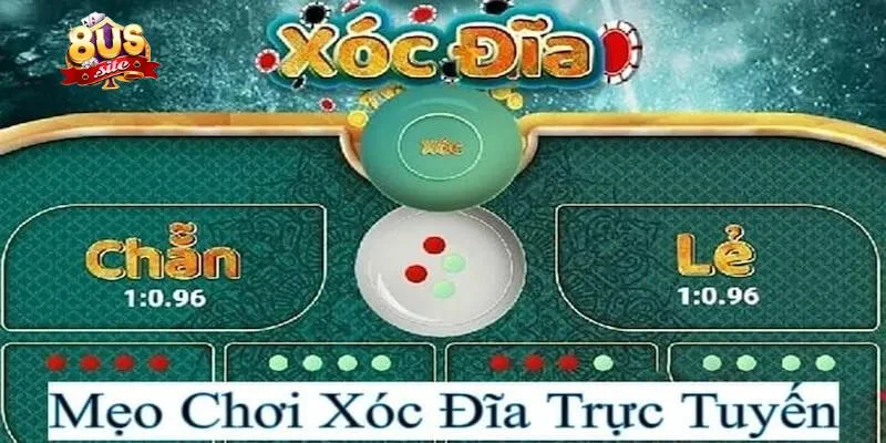 Xóc Đĩa 8US Game Đỏ Đen Siêu Hấp Dẫn Thưởng Cực Khủng Luôn 2 Cách chơi xóc đĩa 8US chi tiết cho người mới